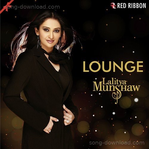 Rab Piya Lounge Mix Lalitya Munshaw MP3 Download